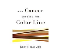 How Cancer Crossed the Color Line
