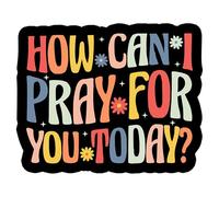 How Can't Pray for You Today Hook and Loop Patch 3 Inches Flower, Christian Faith Religious, Bible Verse, Embroidery Fabric Applique Patches for Trucker Hats Clothes Backpack DIY Accessories Gifts