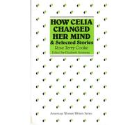 How Celia Changed Her Mind and Selected Stories: Rose Terry Cooke (American Women Writers)