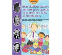 How Children Learn 4 Thinking on Special Educational Needs and Inclusion : 4
