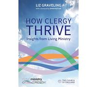 How Clergy Thrive: Insights from Living Ministry