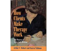 How Clients Make Therapy Work: The Process of Active Self-healing