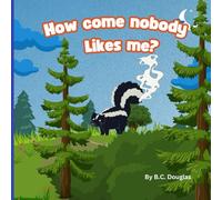How Come Nobody Likes me?: Wiffy the Skunk