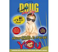 HOW COOL is IT TO BE YOU: YOUR HAPPINESS AND SUCCESS SKILL KIT