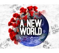 How Coronavirus Will Permanently Change the World