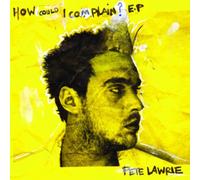 How Could I Complain