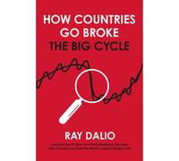 How Countries Go Broke : Principles for Navigating the Bi by Ray Dalio HB 2025 N