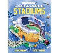 How’d They Make That?! Incredible Stadiums: Book 1