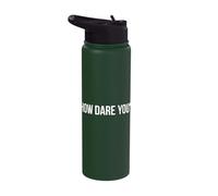 How Dare You Climate Change Stainless Steel Insulated Water Bottle