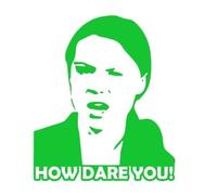 How Dare You? Greta Sticker Decal Sticker Decal Autocollant (Light Green)