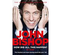 How Did All This Happen?: A hilarious and moving memoir, from the comedian that inspired Bradley Cooper’s new movie Is This Thing On?