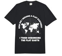 How Did I Become a Flat Earther - Flat Earther Flat Earth Comfort Colors Adult Heavyweight T-Shirt
