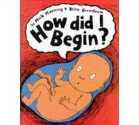 How Did I Begin?