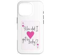 How Did I Get So Lucky Ace Card Hearts Couple Anniversary Case for iPhone 16 Pro