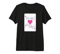 How Did I Get So Lucky Ace Card Hearts Couple Anniversary Premium T-Shirt