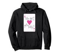 How Did I Get So Lucky Ace Card Hearts Couple Anniversary Pullover Hoodie