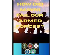 How did MAVNI fail our armed forces ?