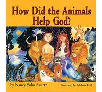 How Did The Animals Help God