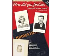 How did you find me...after all these years?: A Family Memoir