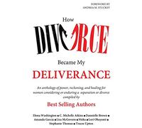 How Divorce Became My Deliverance