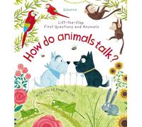 First Questions and Answers: How Do Animals Talk?: (First Questions and Answers)