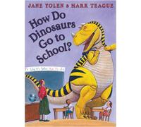How Do Dinosaurs go to school (How Do Dinosaurs Book & CD) by Jane Yolen (2009-08-06)