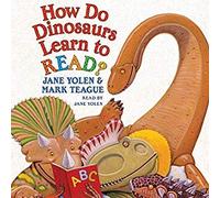How Do Dinosaurs Learn to Read?
