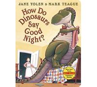 How Do Dinosaurs Say Good Night? by Jane Yolen (2020, Children's Board Books)