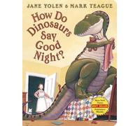 How Do Dinosaurs Say Good Night? (How Do Dinosaurs...?) - Board Book NEW Yolen,