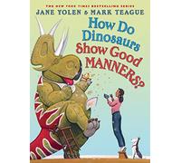 How Do Dinosaurs Show Good Manners?