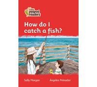 How do I catch a fish?: Level 5 (Collins Peapod Readers)