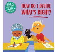 How do I decide what's right?