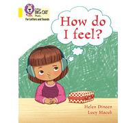 How do I feel?: Band 03/Yellow (Collins Big Cat Phonics for Letters and Sounds)