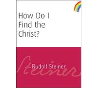 How Do I Find the Christ?
