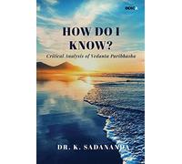 How Do I Know?: Critical Analysis of Vedanta Paribhasha