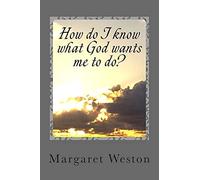How do I know what God wants me to do?