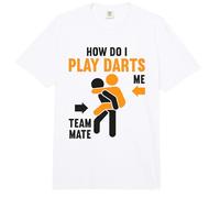 How Do I Play Darts Dartboard Sport Game Funny Dart Player Comfort Colors Adult Heavyweight T-Shirt
