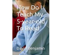 How Do I Teach My 5-year-old To Read
