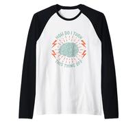 How Do I Turn This Thing Off Brain Overthinking Anxious Mind Raglan Baseball Tee