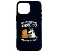 How Do I Uninstall Anxiety & Other Life Hacks Funny Unicorn Case for iPhone 16 Pro Max