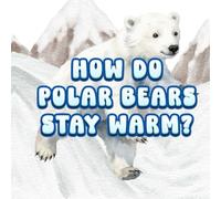 How Do Polar Bears Stay Warm?