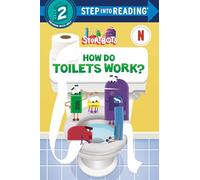 How Do Toilets Work? (StoryBots) (Step Into Reading)