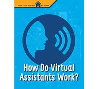 How Do Virtual Assistants Work? (High Tech Science at Home)