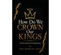How Do We Crown Our Kings: A Love Letter and A Long Prayer