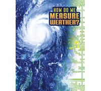 How Do We Measure Weather? (Discover Meteorology)