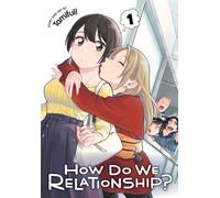How Do We Relationship?, Vol. 1 : Volume 1