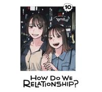 How Do We Relationship?, Vol. 10
