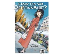 How Do We Relationship?, Vol. 12
