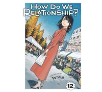 How Do We Relationship?, Vol. 12: Volume 12