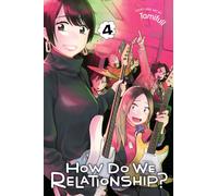 How Do We Relationship?, Vol. 4 : Volume 4